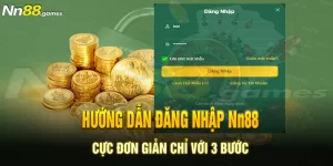 Hướng Dẫn Đăng Nhập Nn88 Cực Đơn Giản Chỉ Với 3 Bước