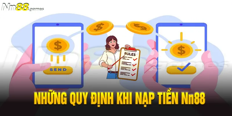 Những quy định khi nạp tiền Nn88