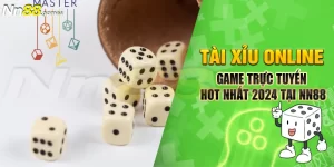 Tài Xỉu Online - Game Trực Tuyến Hot Nhất 2024 Tại Nn88