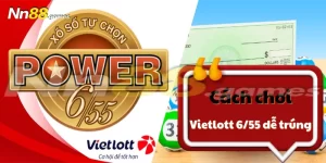 Cách chơi Vietlott 6/55 dễ trúng nhất tại nhà cái Nn88