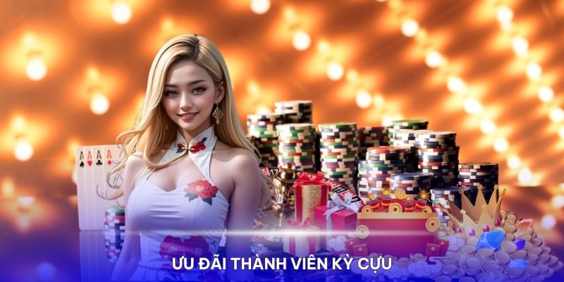 Thành viên kỳ cựu được hưởng nhiều ưu đãi đặc biệt