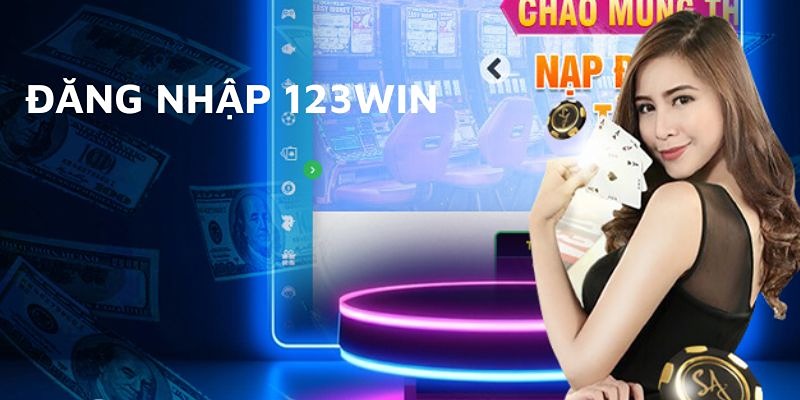 Hướng dẫn cách đăng nhập 123Win trên app