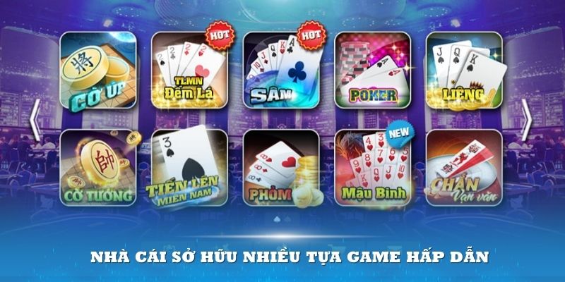 Nhà cái sở hữu nhiều tựa game hấp dẫn thu hút đông đảo thành viên tham gia